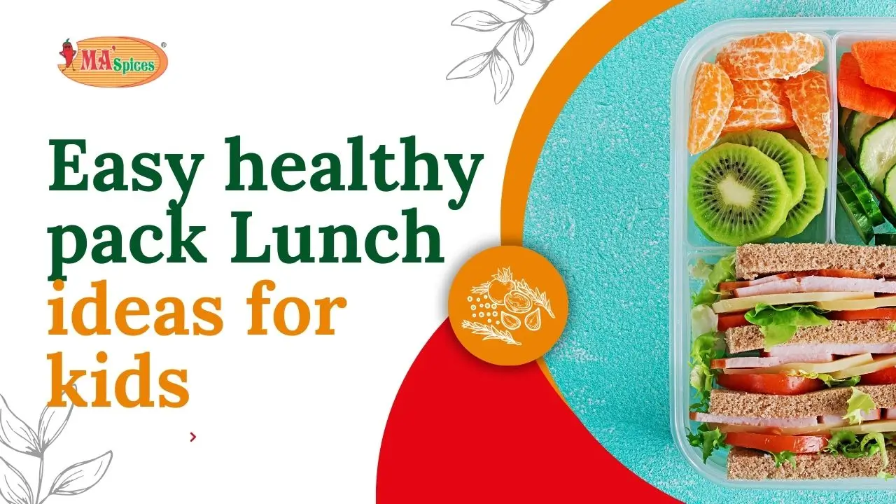 Easy healthy pack Lunch ideas for kids